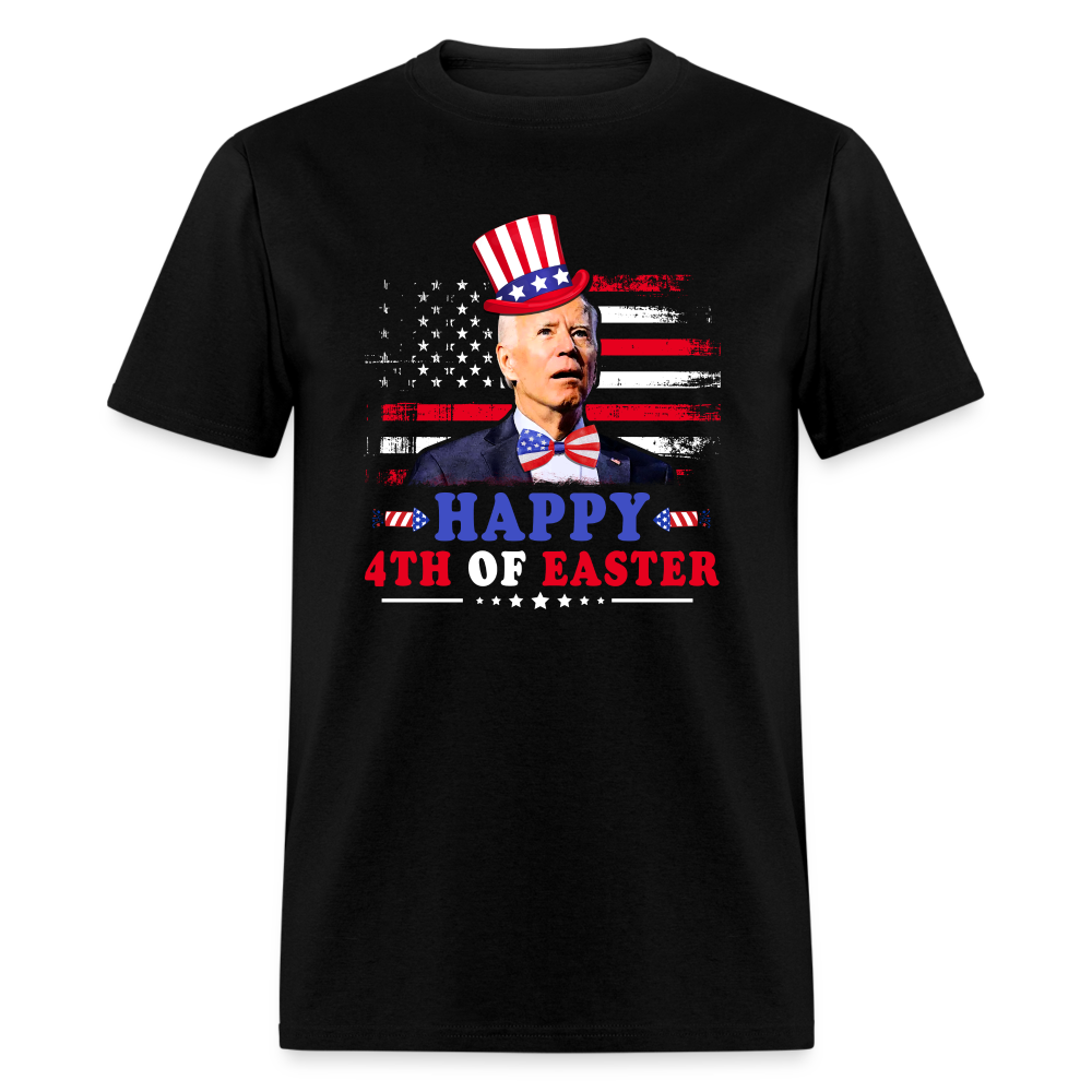 Joe Biden Happy 4th Of Easter Funny 4th of July Classic T-Shirt - black