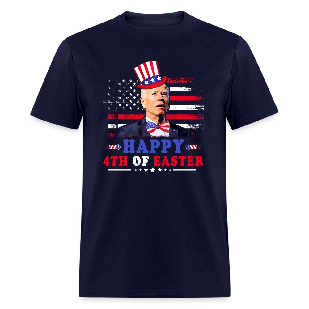 Joe Biden Happy 4th Of Easter Funny 4th of July Classic T-Shirt - navy