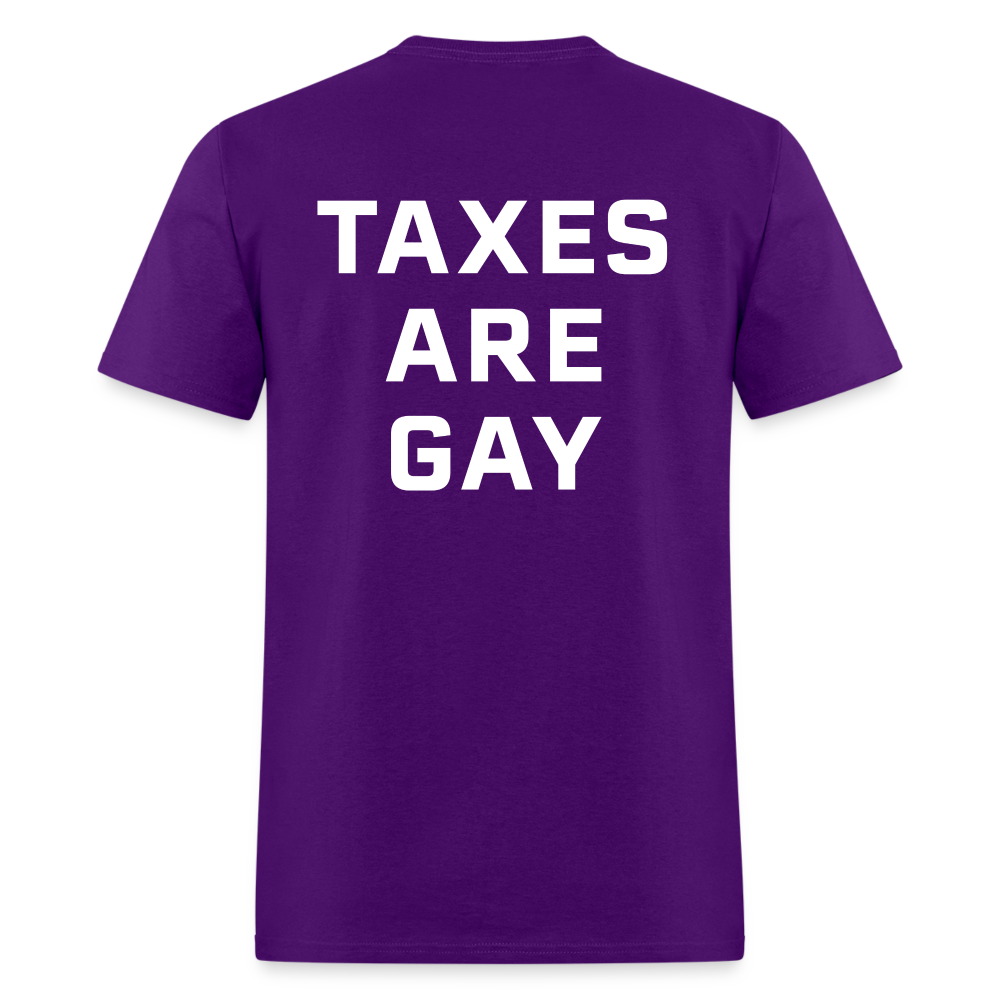 Taxes Are Gay (Back Print) Classic T-Shirt - purple