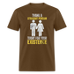 Thank a Straight Person Unisex Classic T-Shirt - brown