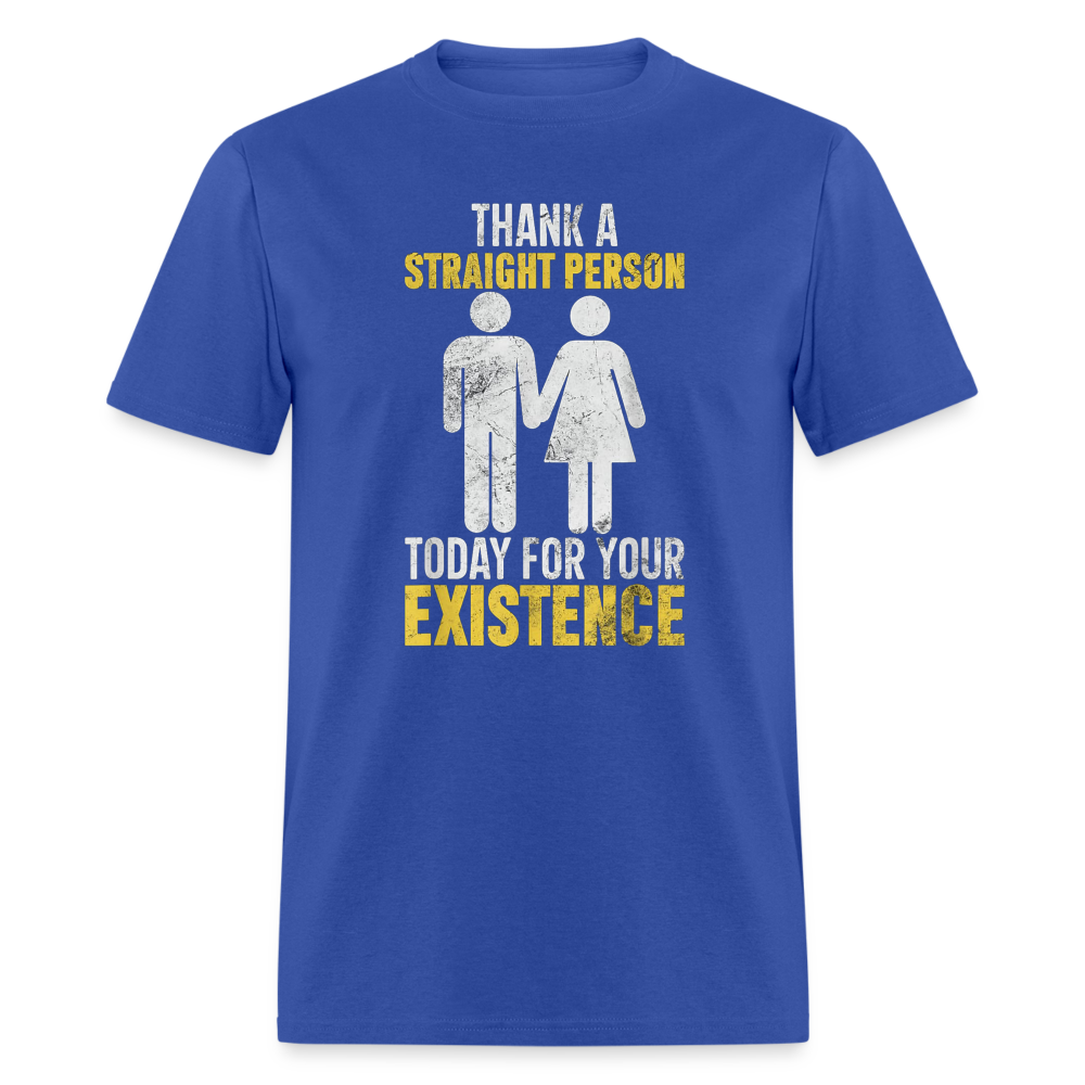 Thank a Straight Person Unisex Classic T-Shirt - royal blue