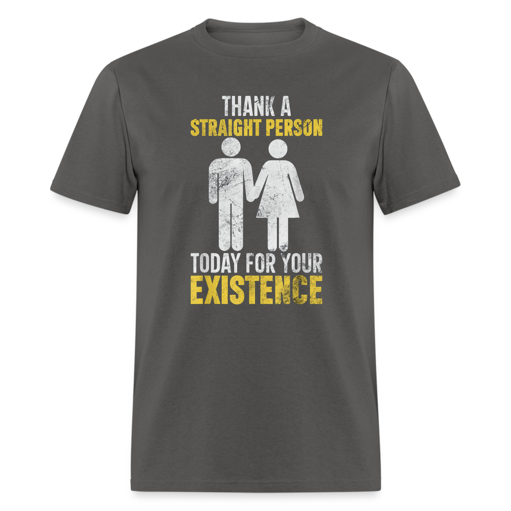 Thank a Straight Person Unisex Classic T-Shirt - charcoal