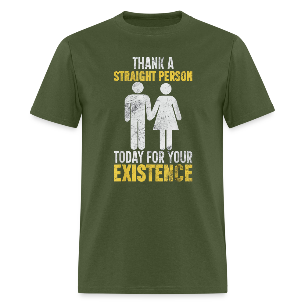 Thank a Straight Person Unisex Classic T-Shirt - military green