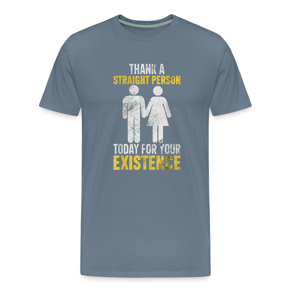 Thank a Straight Person Men's Premium T-Shirt - steel blue