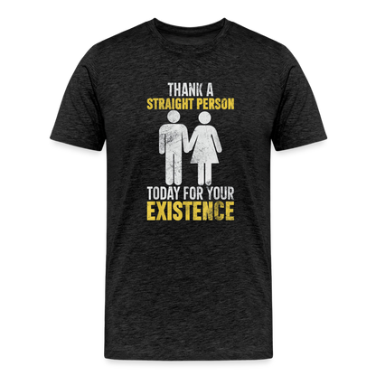 Thank a Straight Person Men's Premium T-Shirt - charcoal grey