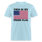 This Is My Pride Flag NEW 2024 Unisex Classic T-Shirt - powder blue