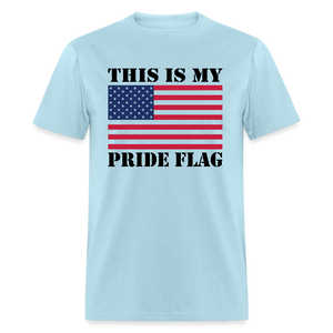 This Is My Pride Flag NEW 2024 Unisex Classic T-Shirt - powder blue