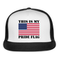 This Is My Pride Flag NEW 2024 Trucker Cap - white/black