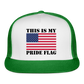 This Is My Pride Flag NEW 2024 Trucker Cap - white/kelly green