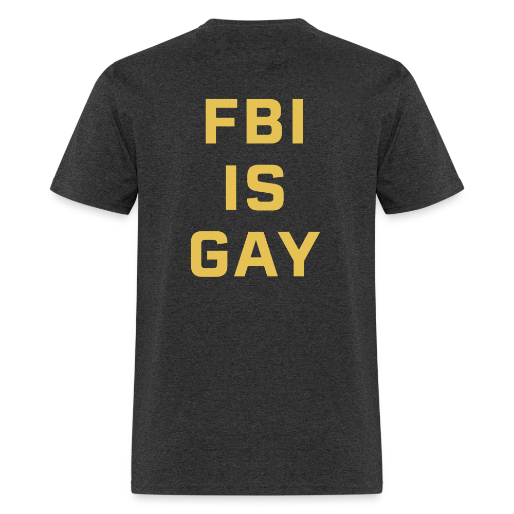 FBI IS GAY Funny (Back Print) Unisex Classic T-Shirt - heather black