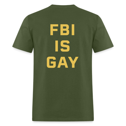 FBI IS GAY Funny (Back Print) Unisex Classic T-Shirt - military green