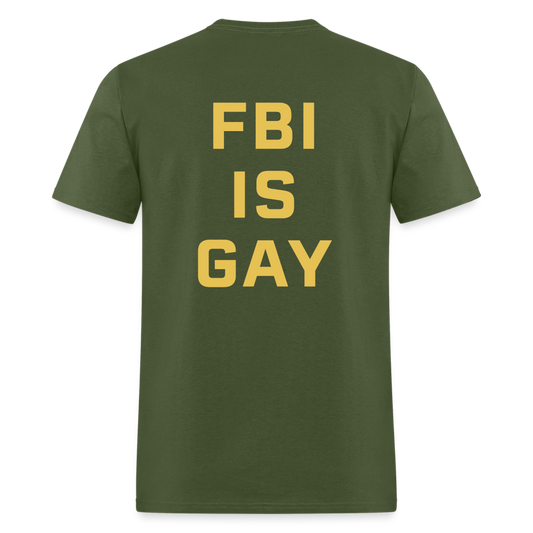 FBI IS GAY Funny (Back Print) Unisex Classic T-Shirt - military green