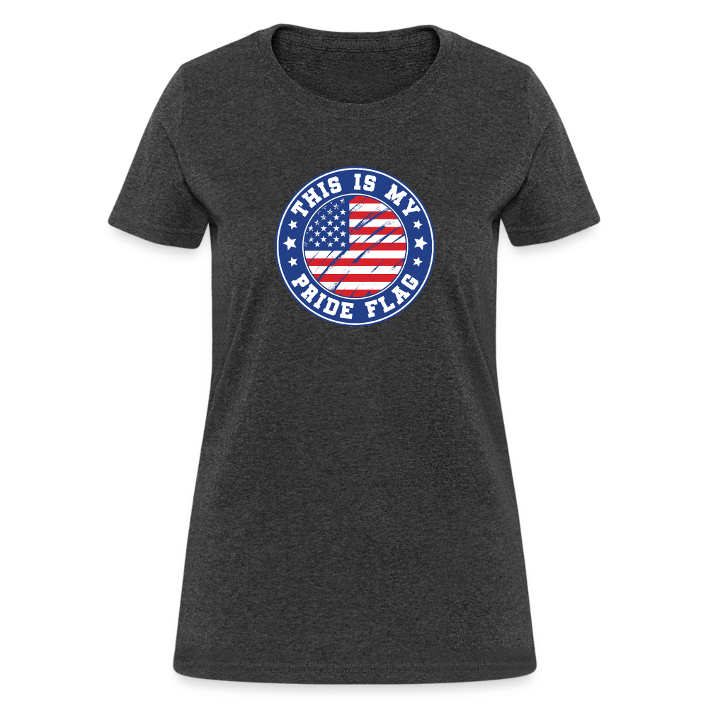 This Is My Pride Flag Women's T-Shirt - heather black