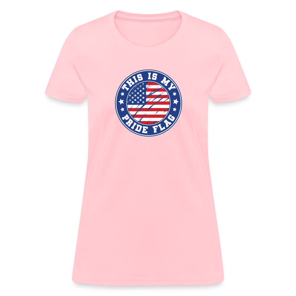 This Is My Pride Flag Women's T-Shirt - pink