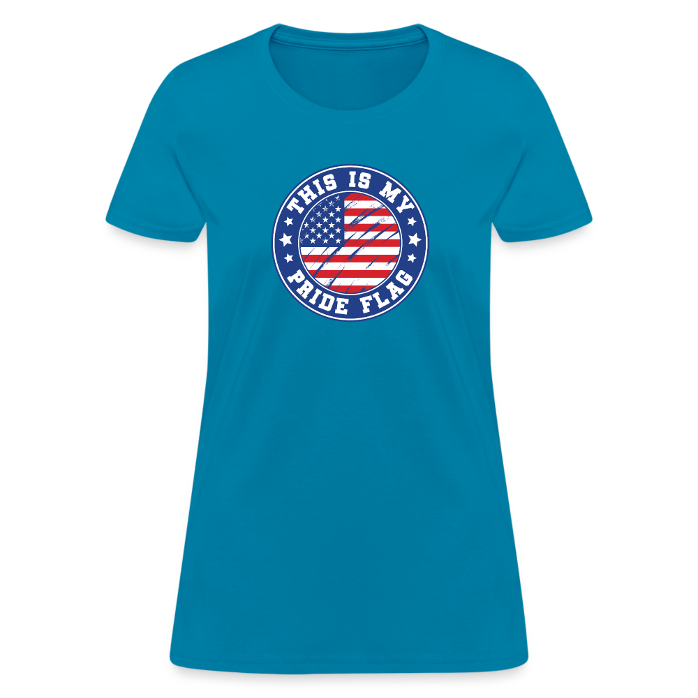 This Is My Pride Flag Women's T-Shirt - turquoise