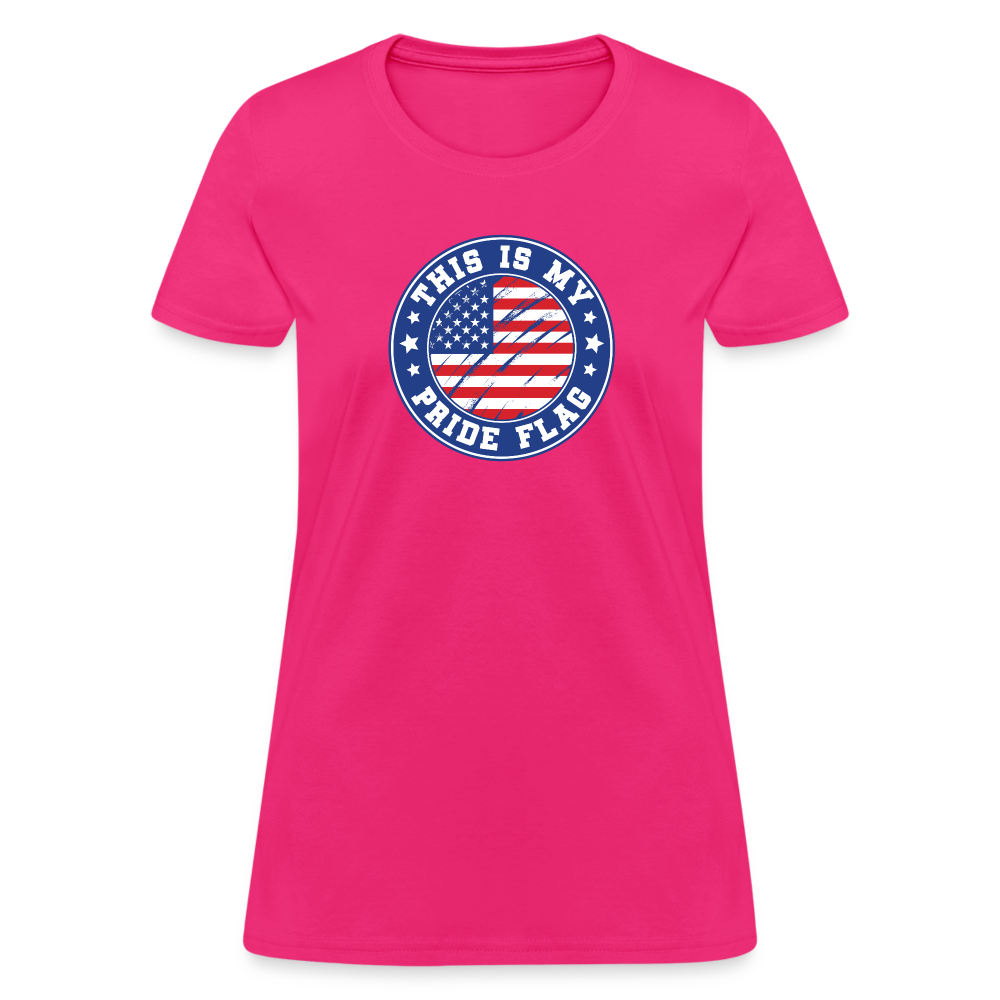 This Is My Pride Flag Women's T-Shirt - fuchsia