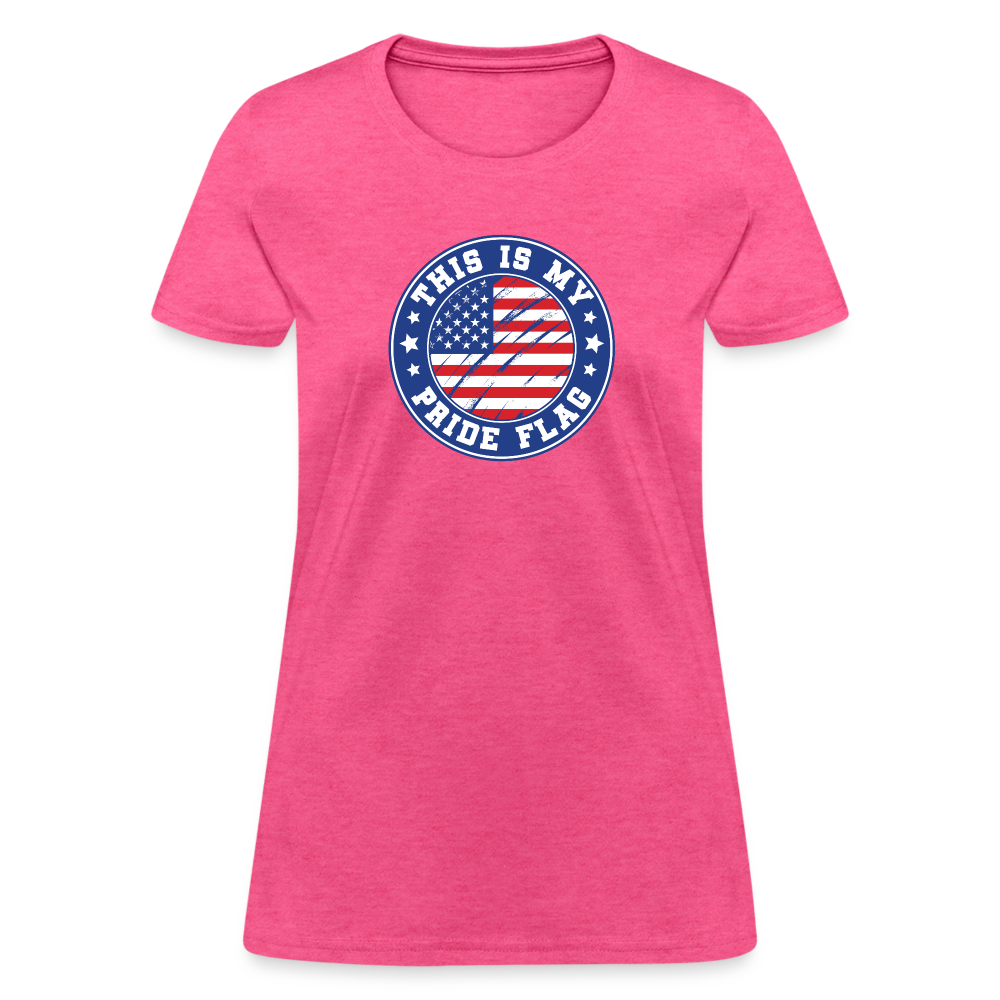 This Is My Pride Flag Women's T-Shirt - heather pink