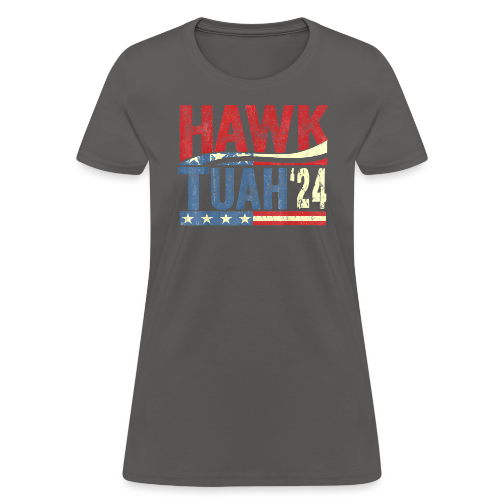 Hawk Tuah '24 Women's T-Shirt - charcoal