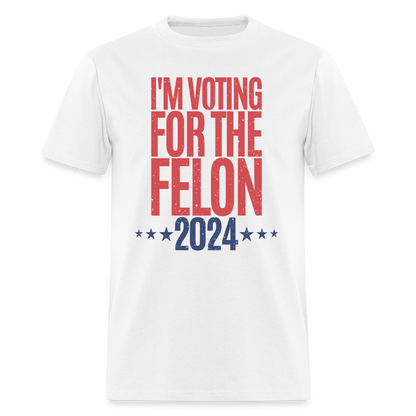 I'm Voting For The Felon 2024 Classic T-Shirt - white