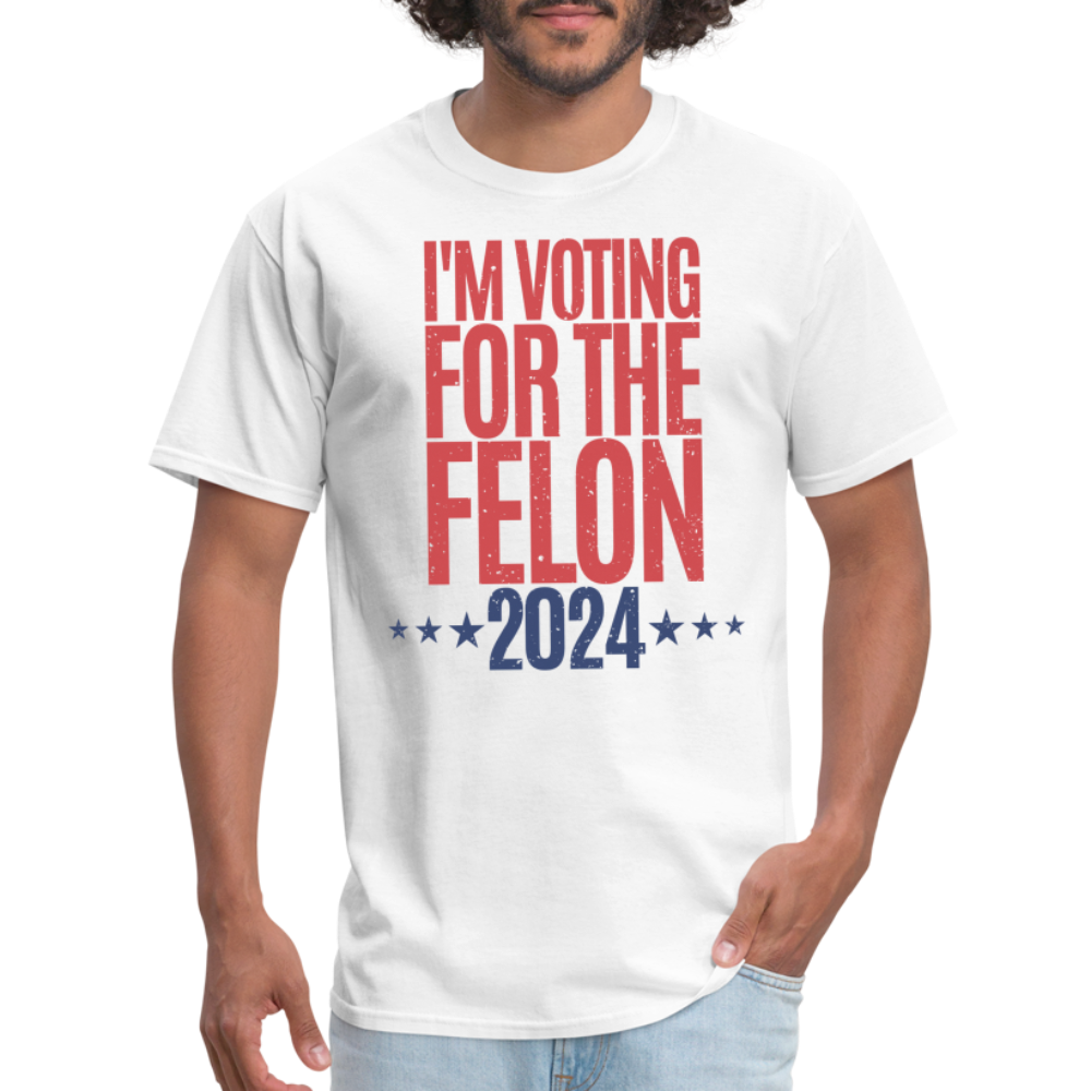 I'm Voting For The Felon 2024 Classic T-Shirt - white