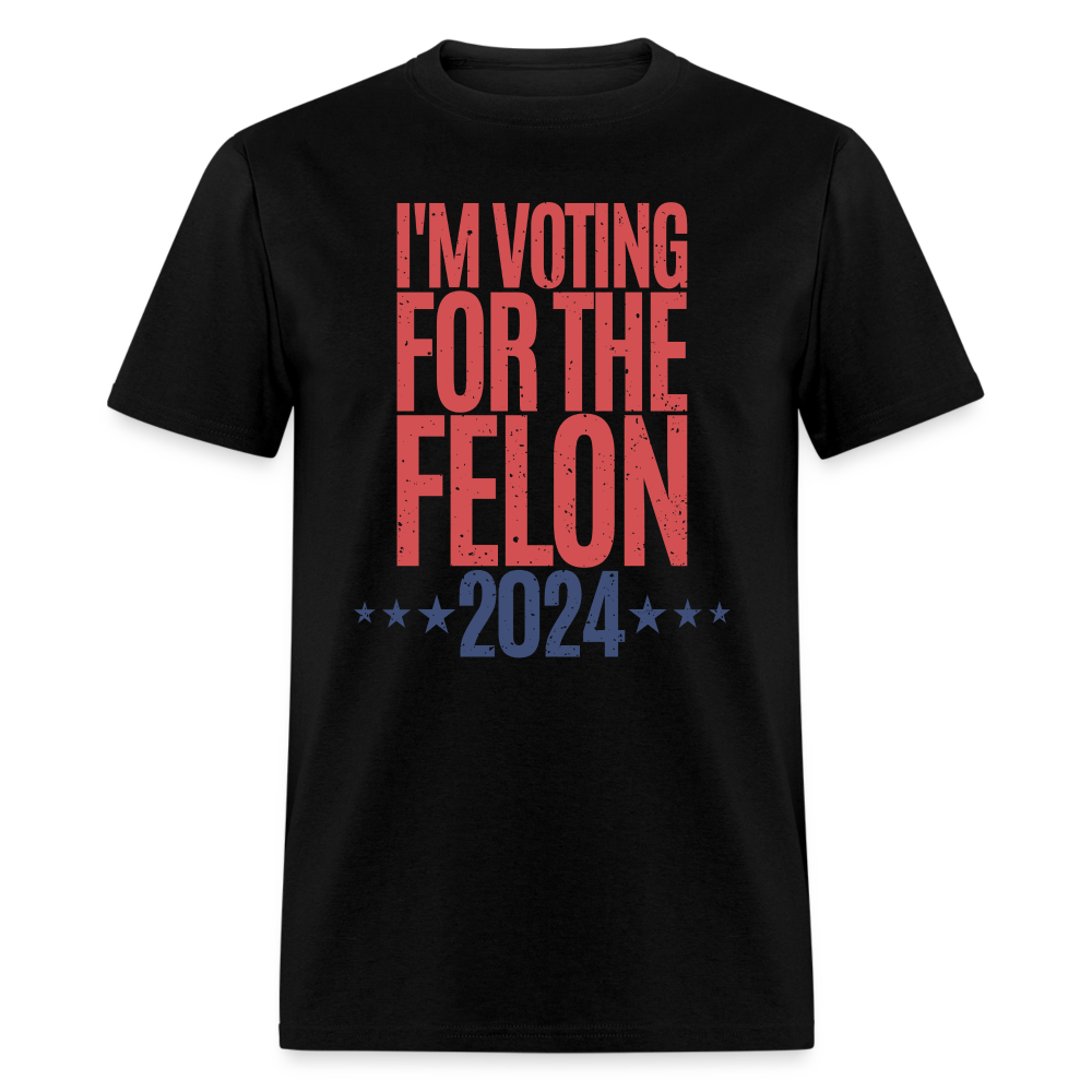 I'm Voting For The Felon 2024 Classic T-Shirt - black