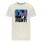 Trump FIGHT 2024 Men's Premium T-Shirt - heather oatmeal