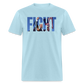 FIGHT Trump 7/13/24 Unisex Classic T-Shirt - powder blue