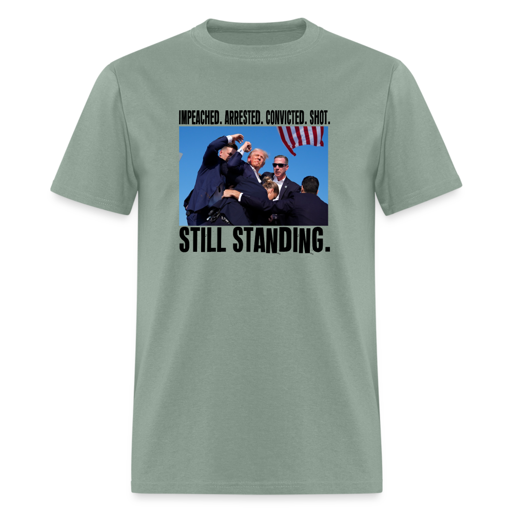 Impeached, Arrested, Convicted, Shot: Still Standing - Trump 2024 Unisex Classic T-Shirt - sage