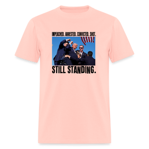 Impeached, Arrested, Convicted, Shot: Still Standing - Trump 2024 Unisex Classic T-Shirt - blush pink 