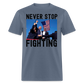 Never Stop Fighting DJT 7/13/24 Unisex Classic T-Shirt - denim