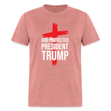 God Protected President Trump Unisex Classic T-Shirt - heather mauve