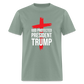 God Protected President Trump Unisex Classic T-Shirt - sage