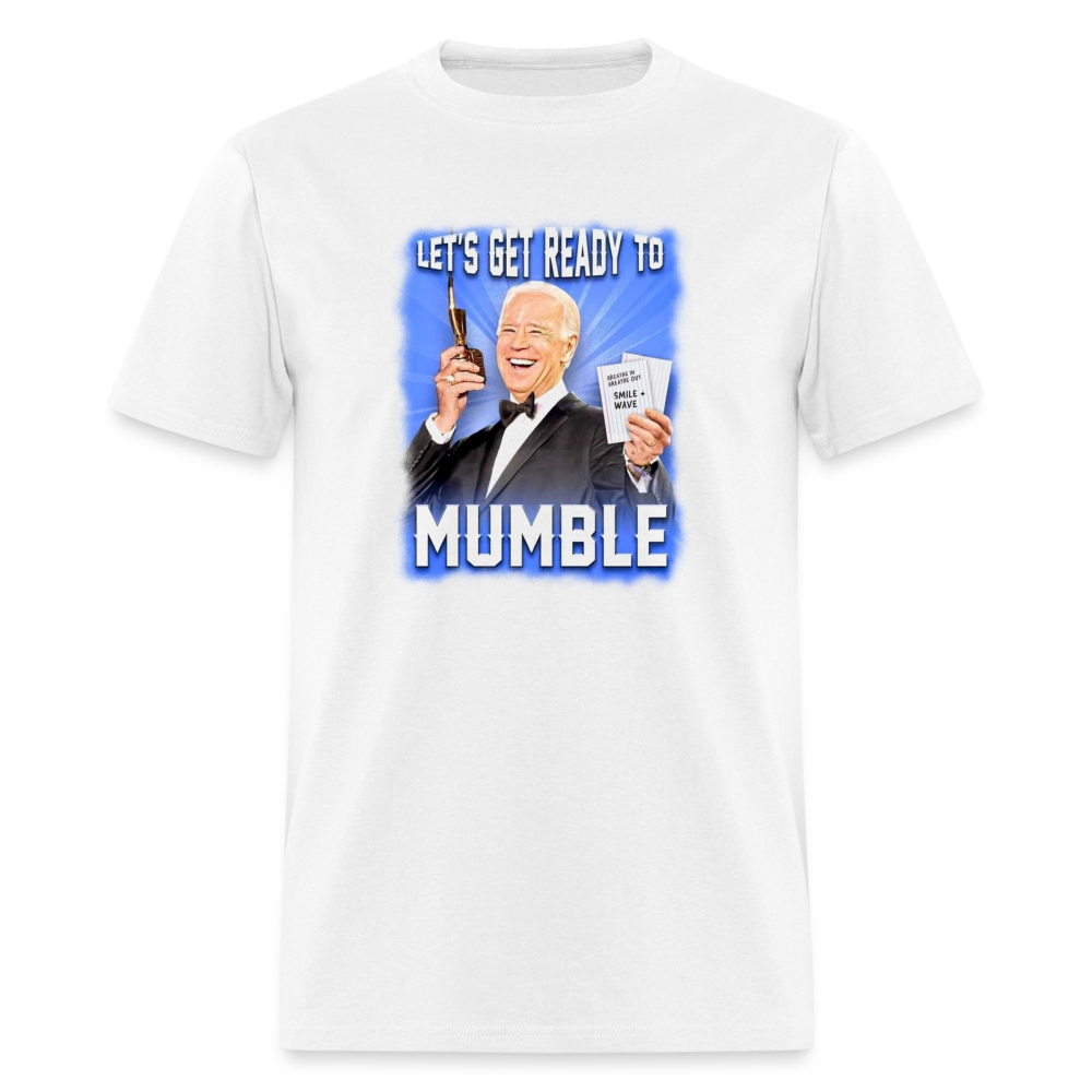 Lets Get Ready to Mumble Unisex Classic T-Shirt - white