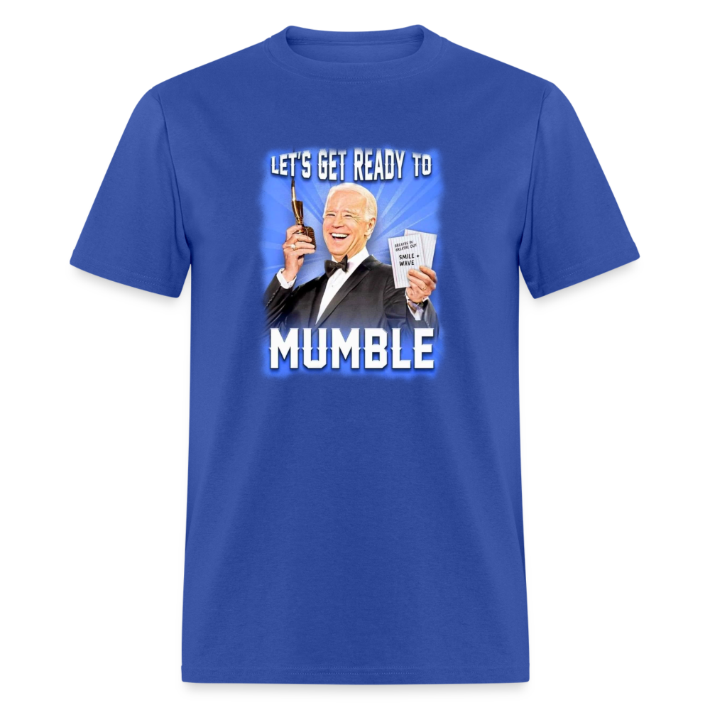 Lets Get Ready to Mumble Unisex Classic T-Shirt - royal blue