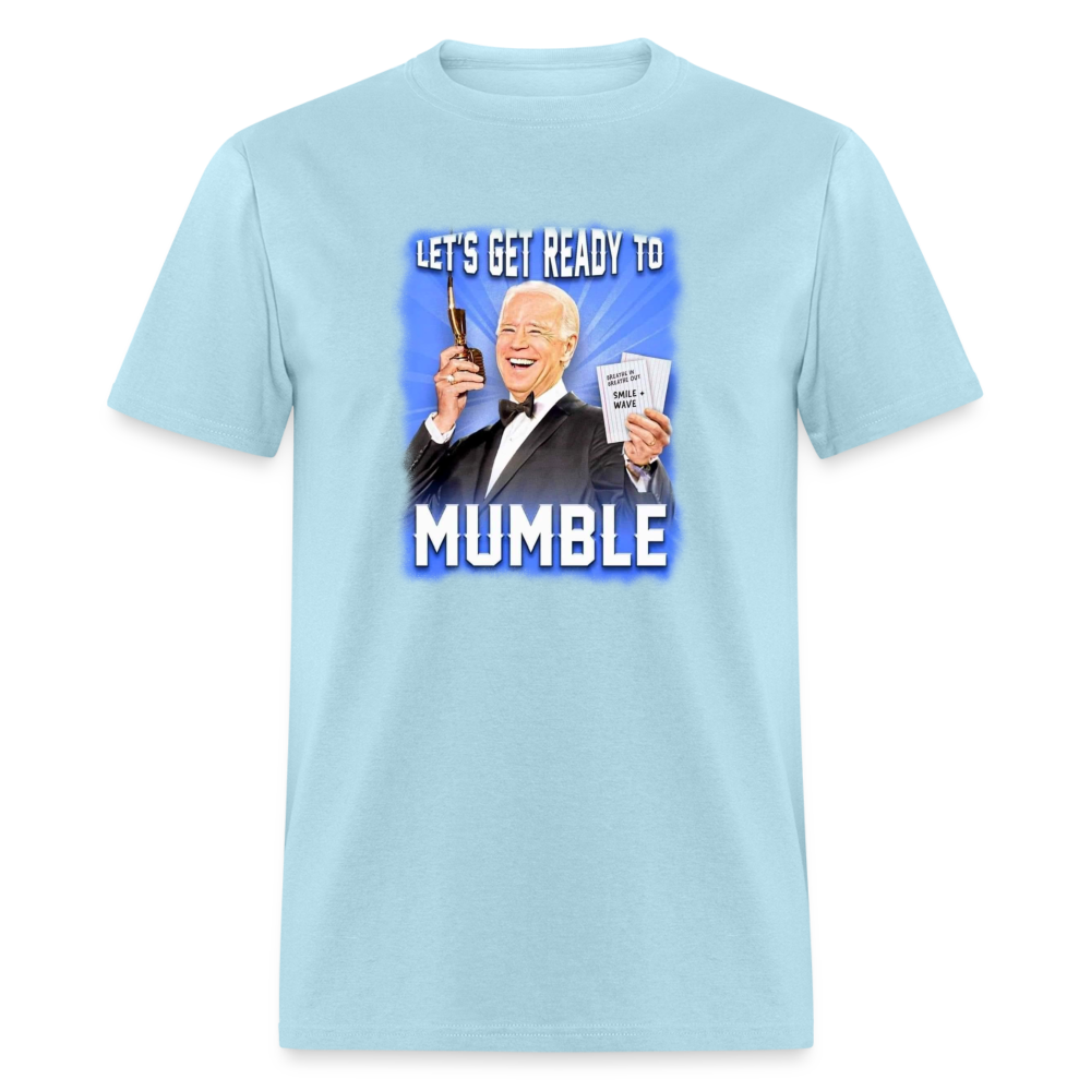 Lets Get Ready to Mumble Unisex Classic T-Shirt - powder blue