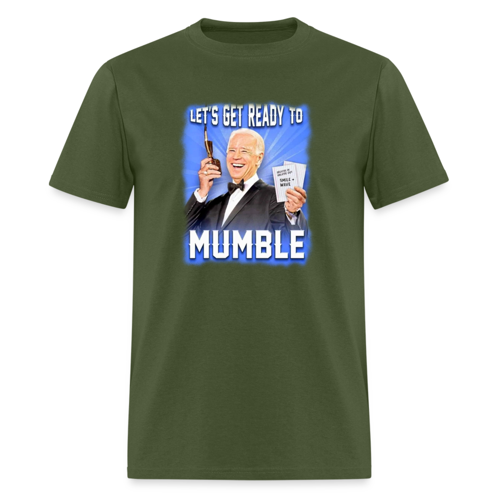 Lets Get Ready to Mumble Unisex Classic T-Shirt - military green