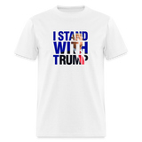 I Stand With Trump Classic T-Shirt - white