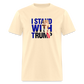 I Stand With Trump Classic T-Shirt - natural