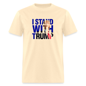 I Stand With Trump Classic T-Shirt - natural