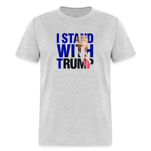 I Stand With Trump Classic T-Shirt - heather gray