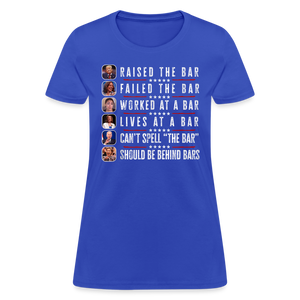 Trump Raised The Bar Women's T-Shirt - royal blue