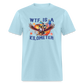 WTF Is A Kilometer Funny Classic T-Shirt - powder blue