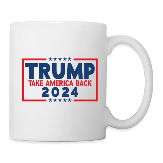 Trump 2024 - Take America Back Coffee/Tea Mug - white