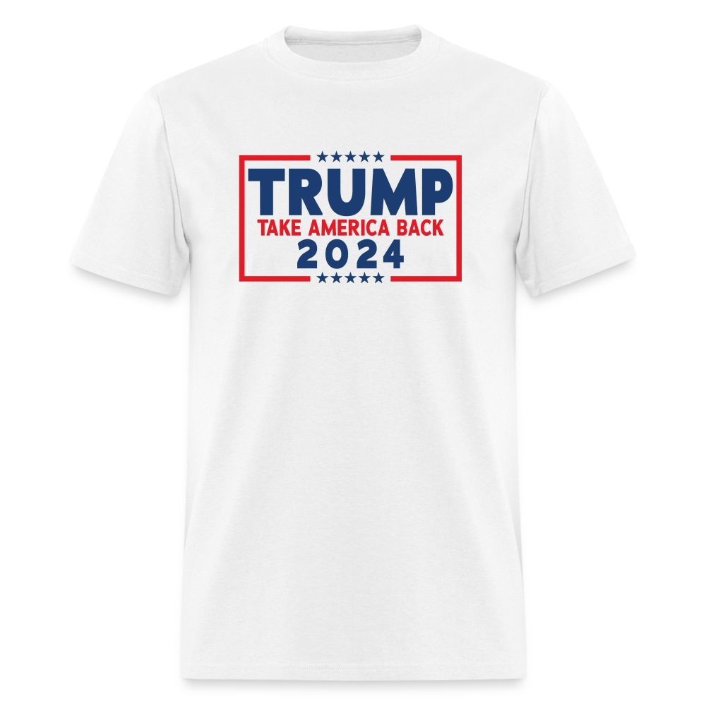 Trump 2024 - Take America Back Classic T-Shirt - white