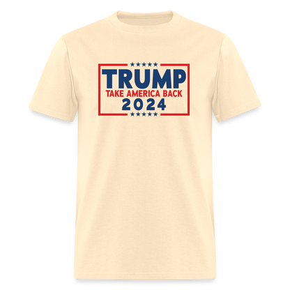 Trump 2024 - Take America Back Classic T-Shirt - natural