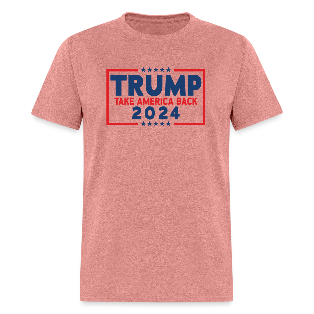 Trump 2024 - Take America Back Classic T-Shirt - heather mauve