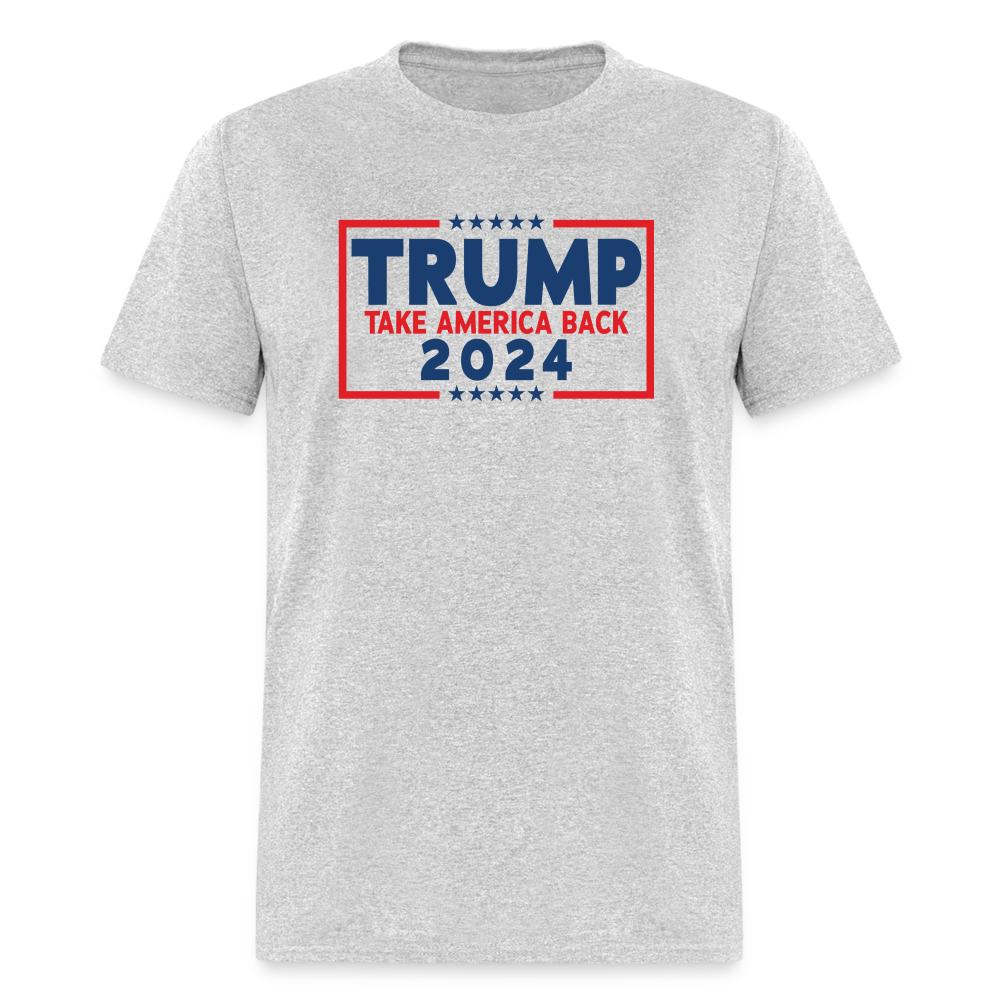 Trump 2024 - Take America Back Classic T-Shirt - heather gray