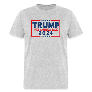 Trump 2024 - Take America Back Classic T-Shirt - heather gray