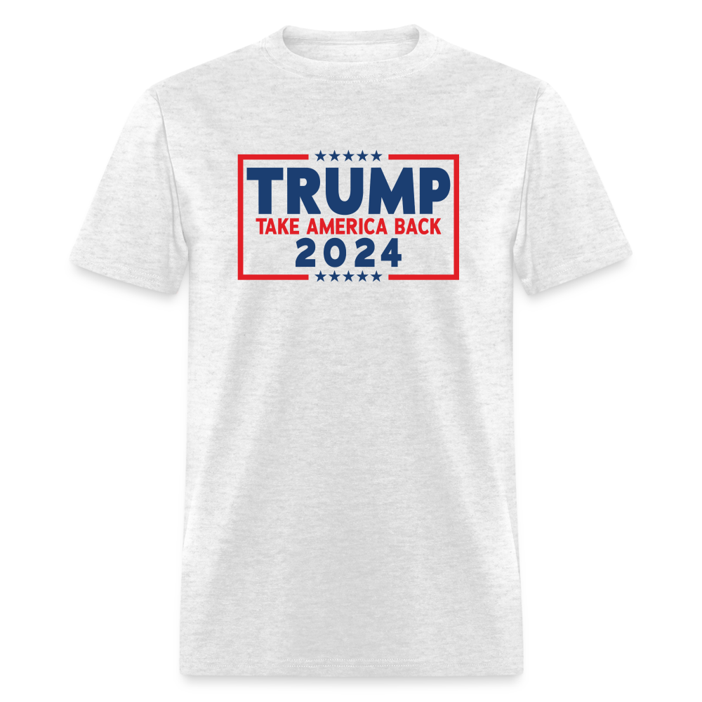 Trump 2024 - Take America Back Classic T-Shirt - light heather gray