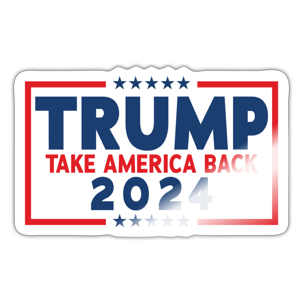 Trump 2024 - Take America Back Sticker - white glossy